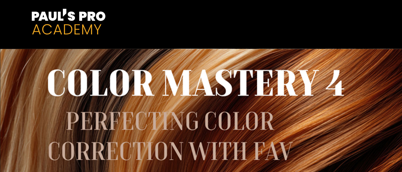 Color Mastery 4 Color correction October 26th Action Beauty Source  November 23rd Capitol Heights November 30th, Springfield